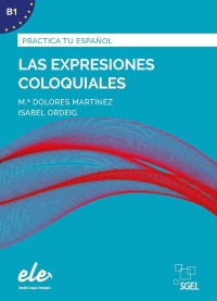 Practica tu español Las expresiones coloquiales