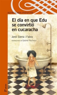 El día en que Edu se convirtió en cucaracha