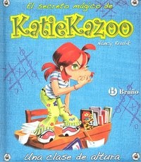 Una clase de altura El secreto mágico de Katie Kazoo