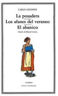 La posadera; Los afanes del veraneo; El abanico