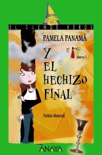 162. Pamela Panamá y el hechizo final