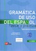 Gramática de uso del español B1-B2