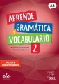 Aprende gramática y vocabulario 2 Espanhol A2 