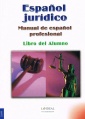 Español Jurídico - Manual de español profesional - Libro del Alumno